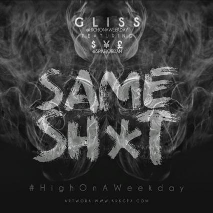 Free Download: “Same Shit” (Feat. $¥£) – Gliss