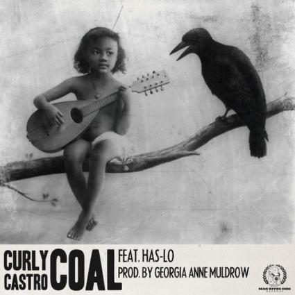 Free Download: “Coal” (Feat. Has-Lo) – Curly Castro