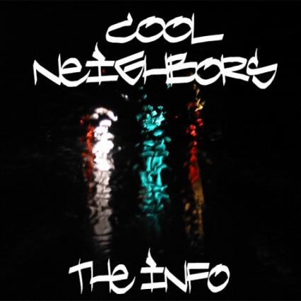 Cool Neighbors “The Info”