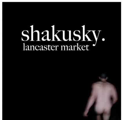 Shakusky. Releases “Lancaster Market”