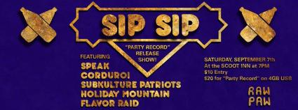 SIP SIP Releases Party Record, Saturday 9/7/13 @ Scoot Inn