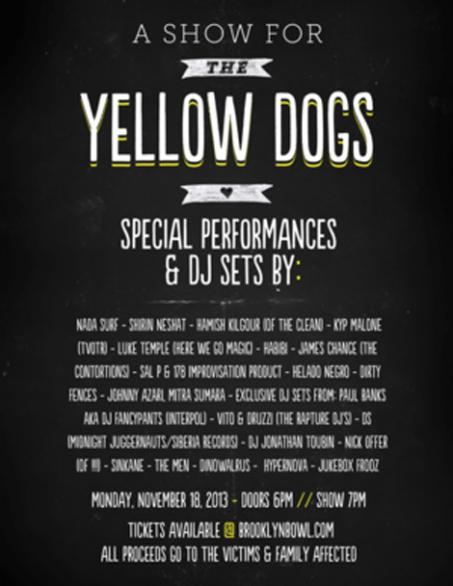 Fundraiser for The Yellow Dogs tonight at Brooklyn Bowl