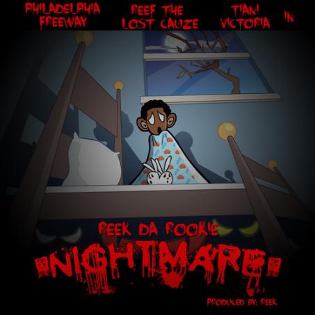 New Track: “Nightmare” (Feat. Freeway, Reef The Lost Cauze & Tiani Victoria) – Reek