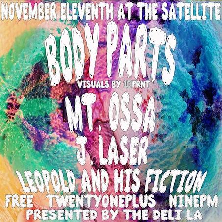 The Deli LA Presents: Body Parts Residency Nov. 11 at The Satellite