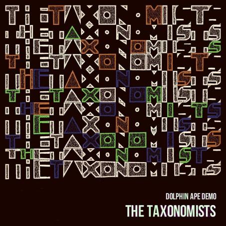 The Taxonomists’s “Dolphin Ape Demo” is stuffed with catchy hooks