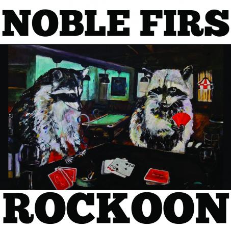 Album Review: Rockoon by Noble Firs