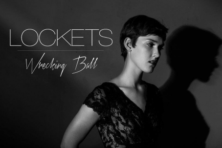 New Track: “Wrecking Ball” (Miley Cyrus Cover) – Lockets