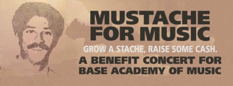 Show preview: Mustache for Music: Grow A Stache, Raise Some Cash at Czar, 3.29.14