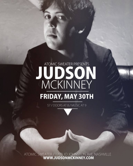 Atomic Sweater Records Presents Judson McKinney 5.30