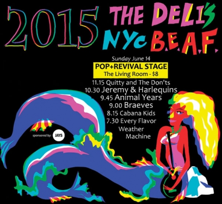 The Deli’s NYC B.E.A.F. 2015 – part of the Northside Fest: POP + REVIVAL ROCK STAGES TONIGHT!