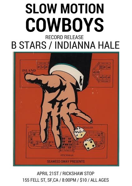 Slow Motion Cowboys Album Release + B-Stars & Indianna Hale – 4/21