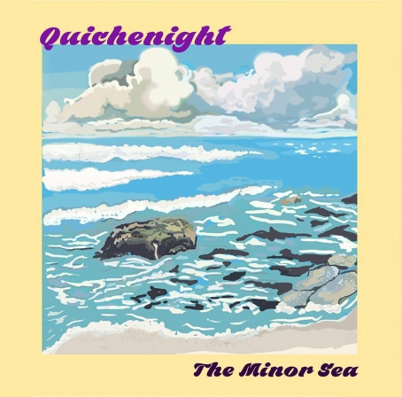 Quichenight, “The Minor Sea”