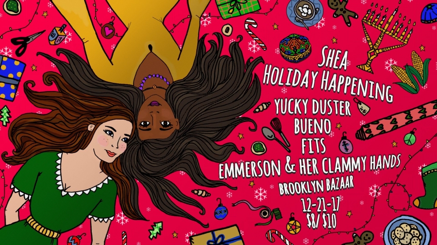 Shea Stadium hosts holiday show with Yucky Duster, Bueno, Fits, and Emmerson & Her Clammy Hands 12.21