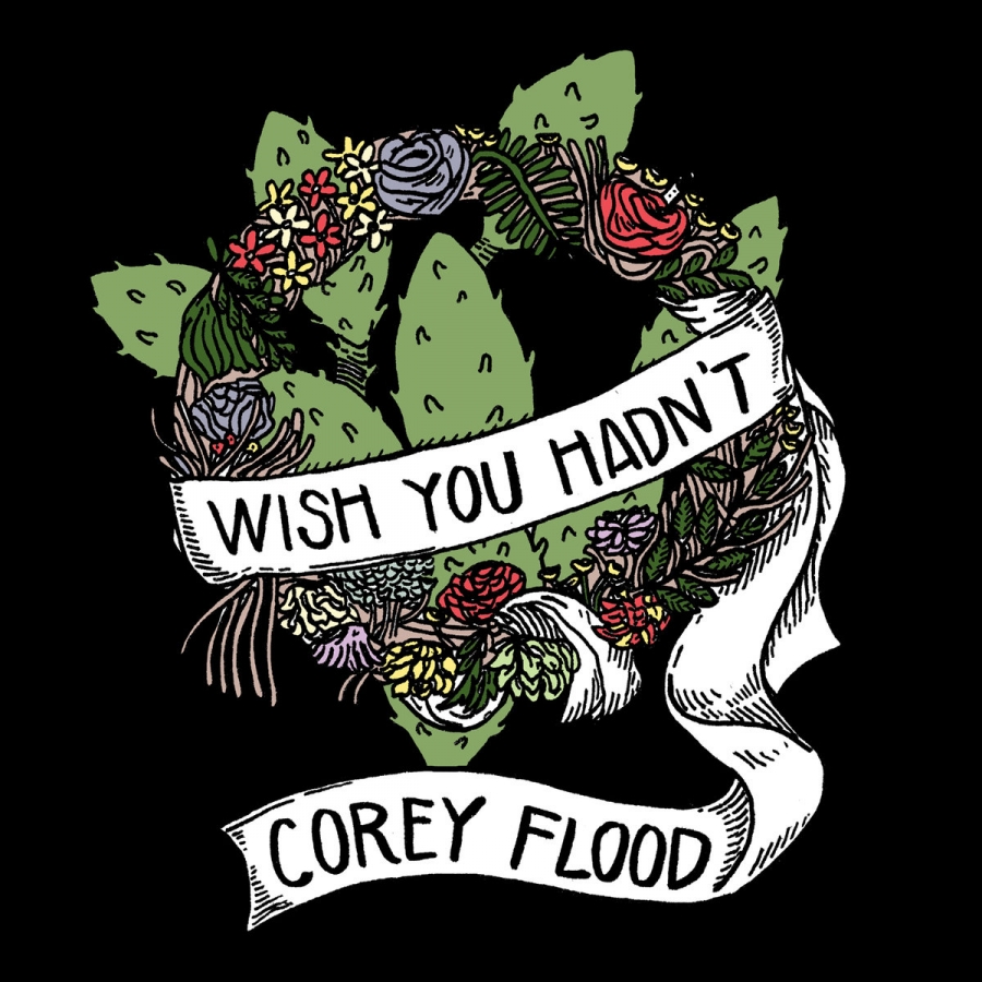 The Deli Philly’s March Record of the Month: Wish You Hadn’t – Corey Flood