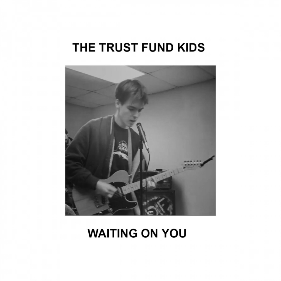 New Lyric Video: “Waiting On You” – The Trust Fund Kids