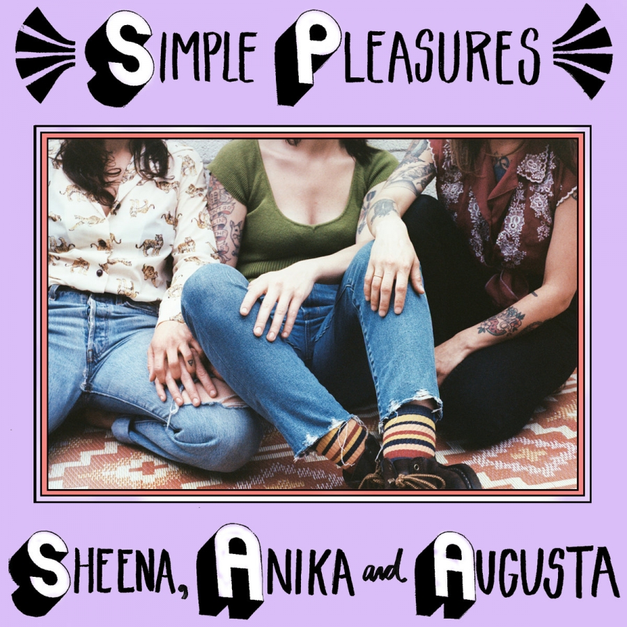 Debut Sheena, Anika and Augusta EP Available for Streaming & Purchase