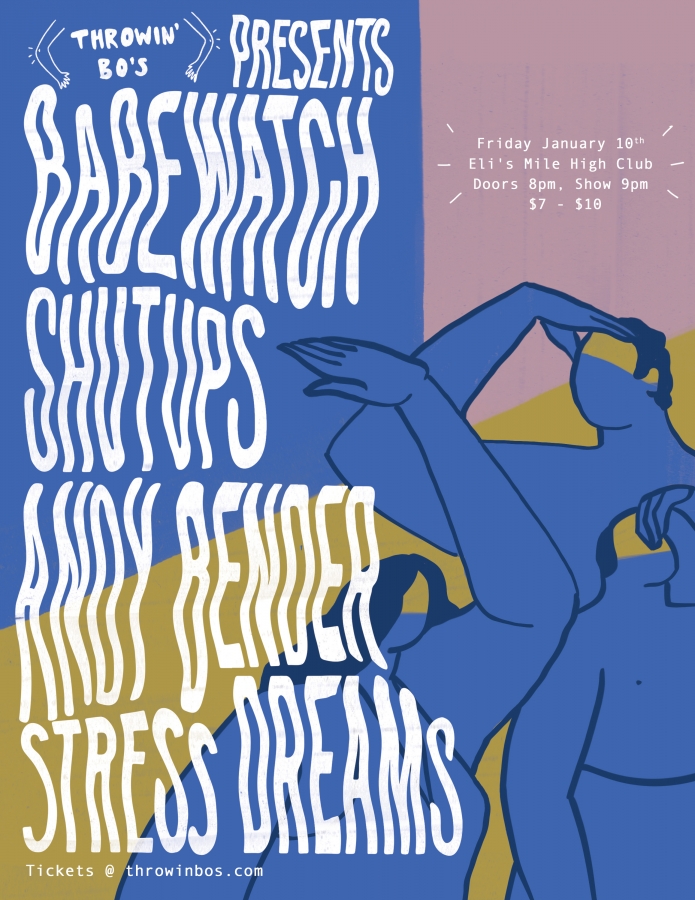 Shutups, Andy Bender, Stress Dreams and Babewatch play Eli’s January 10