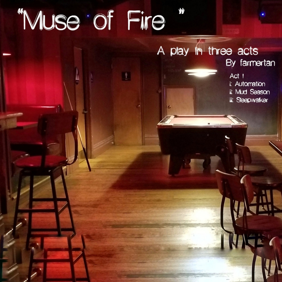 Farmertan presents the electric “Muse of Fire, Act 1”