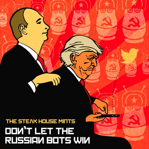 Single Premiere: The Steak House Mints “Don’t Let The Russian Bots Win”