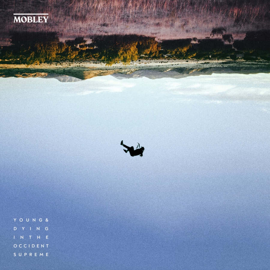 Mobley Releases New EP “Young and Dying in the Occident Supreme”