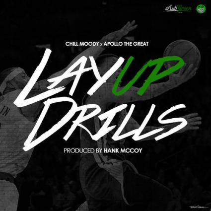Free Download: “Layup Drills” – Chill Moody x Apollo The Great
